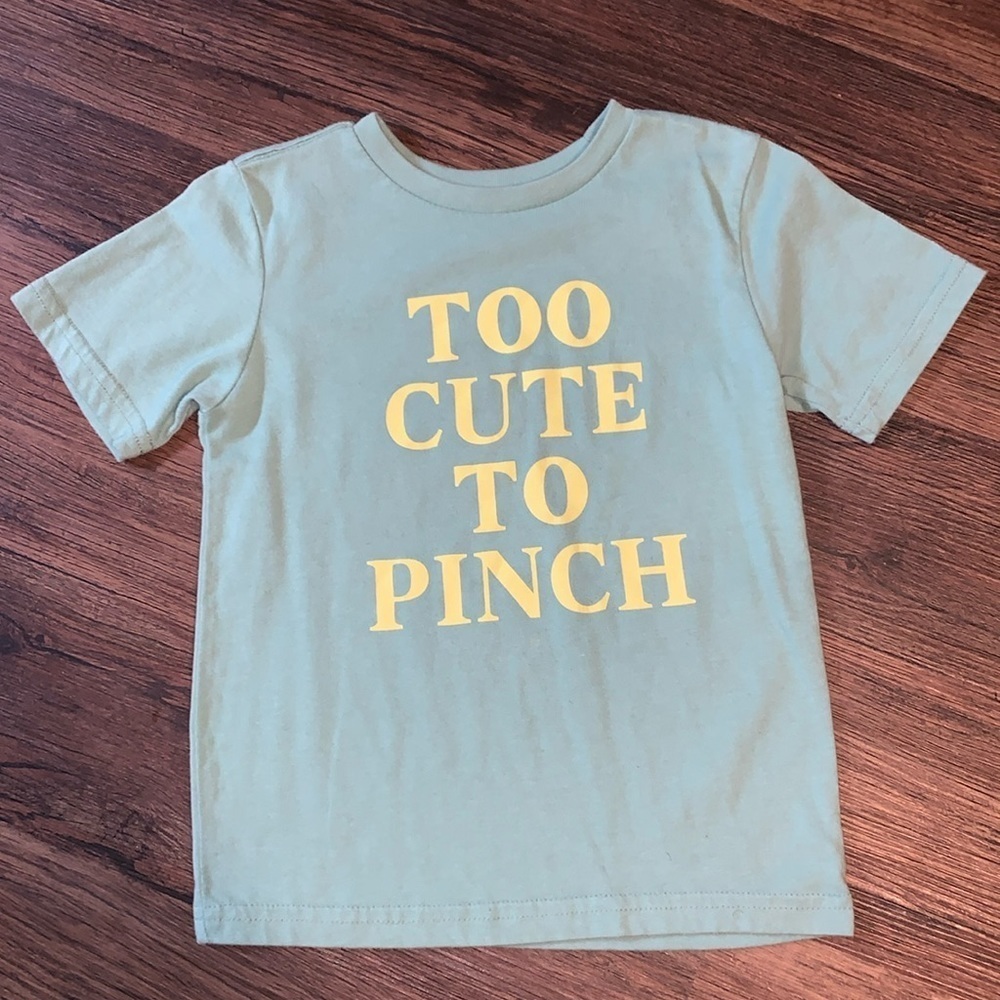Toddler “too cute to pinch” T-shirt size 4T green & yellow